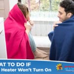 What to Do if Your Heater Won’t Turn On